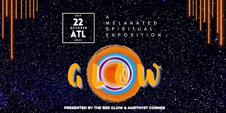 Glow Expo: A Melanated Spiritual Experience