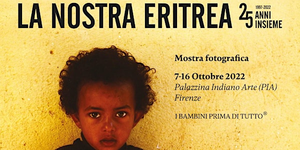 La nostra Eritrea. 25 anni insieme