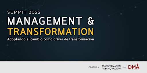 MANAGEMENT & TRANSFORMATION SUMMIT by DMA Argentina powered by AMDIA