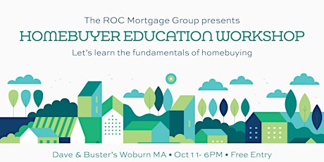 FREE Homebuyer Education Workshop - Dave & Buster's , Woburn MA