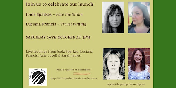 Joolz Sparkes & Luciana Francis - Against the Grain Zoom pamphlet launches