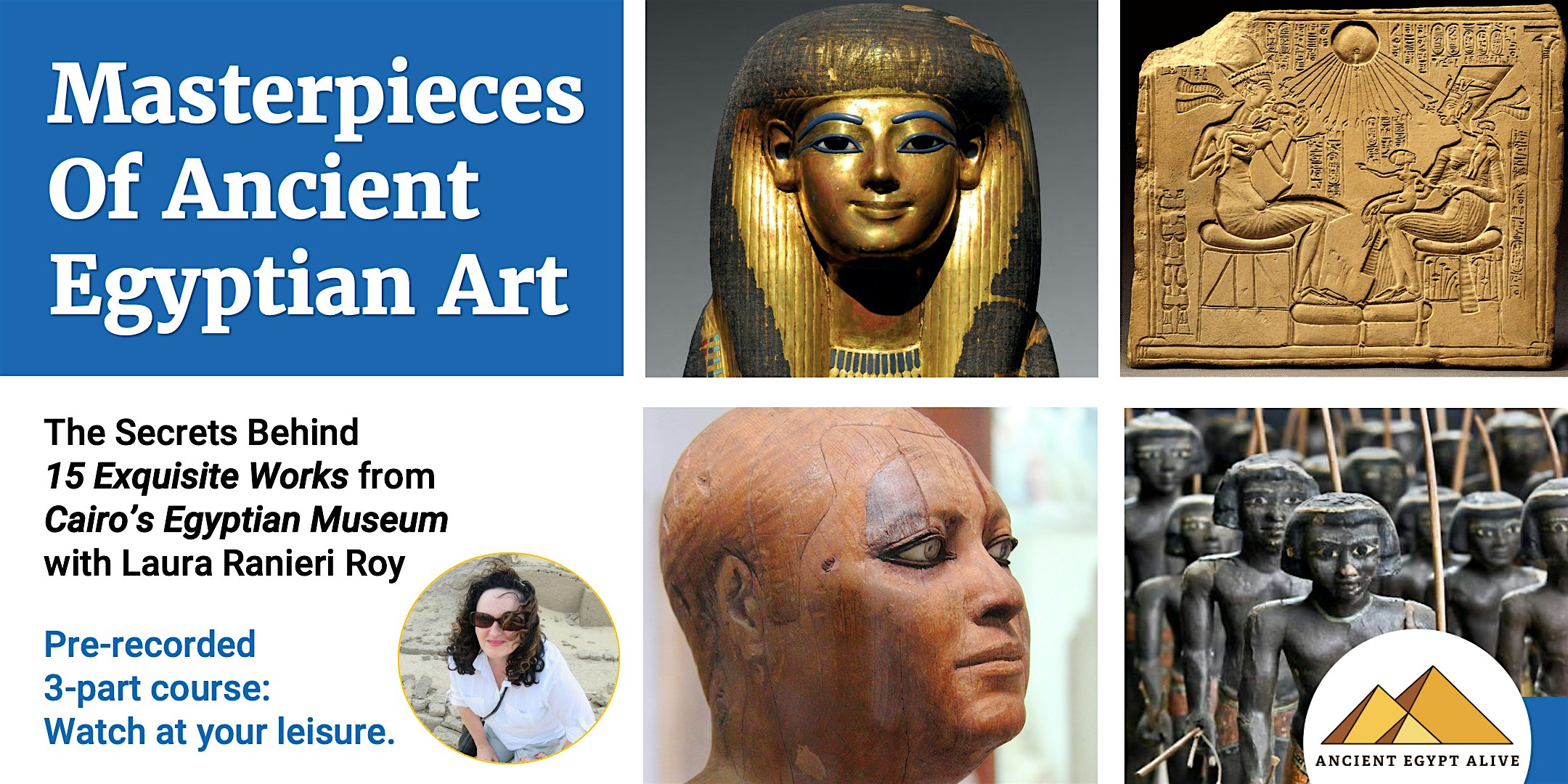 Masterpieces of Ancient Egyptian Art – Prerecorded