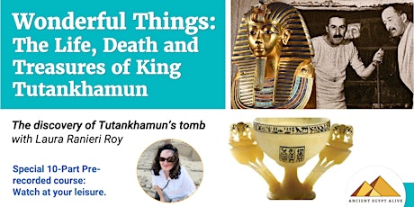 Wonderful Things: The Life, Death and Treasure of Tutankhamun - Prerecorded