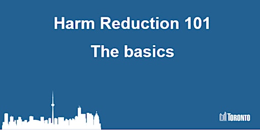 Harm Reduction 101: The Basics