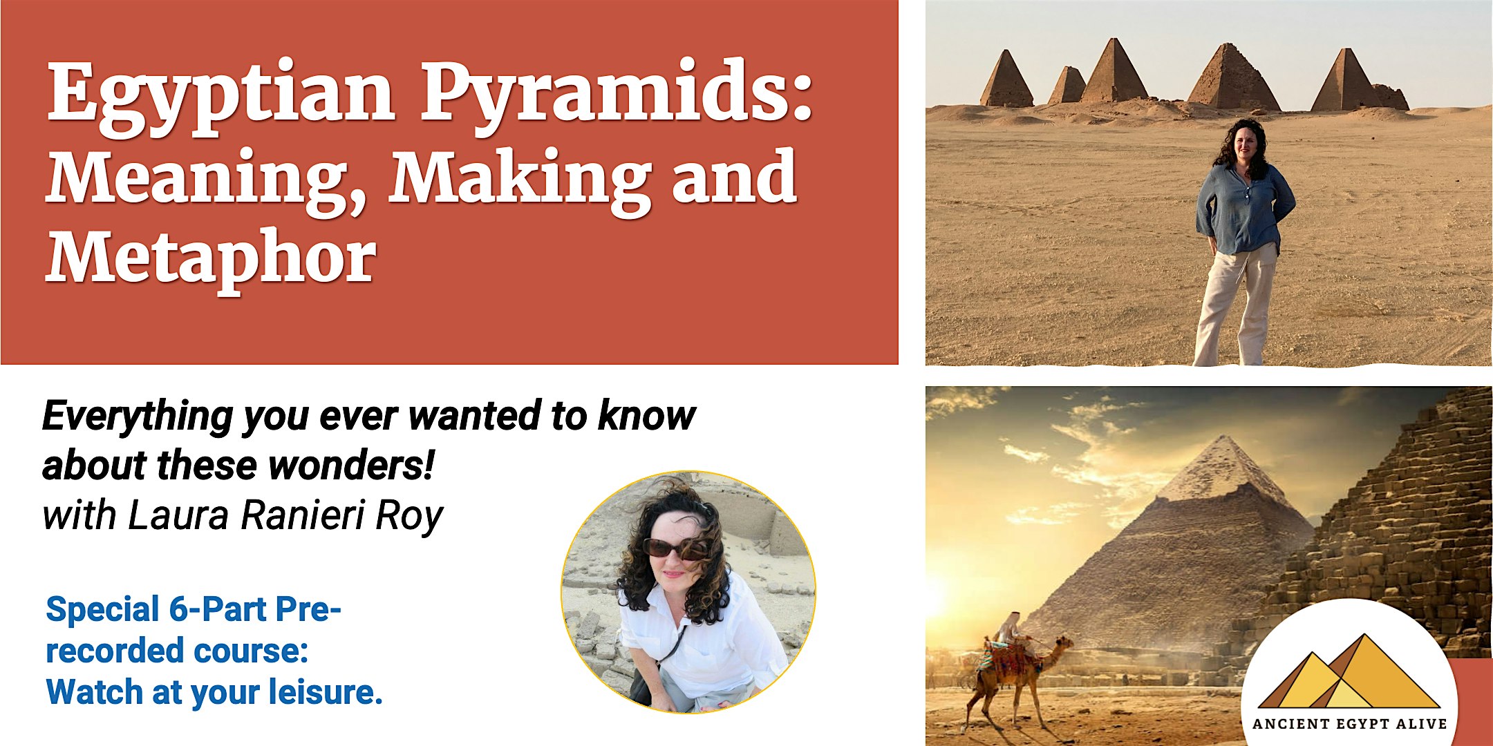 The Pyramids of Egypt: Meaning, Making & Metaphor – Prerecorded