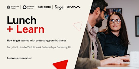 Lunch and Learn: How to get started with protecting your business