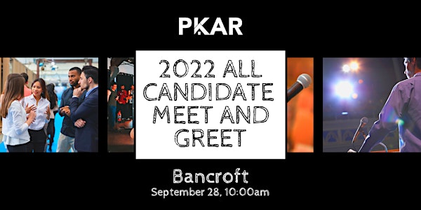 Bancroft All Candidates Meet & Greet 2022