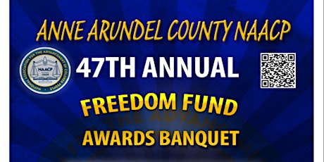 AAC NAACP - 47th Annual Freedom Fund Awards Banquet