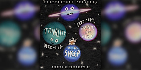 Fluttertone Presents Tonality, Pants on fire & Sheep live in The Sound Hous