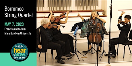 Heifetz Hear & Now: Borromeo String Quartet