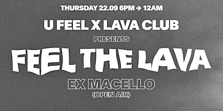 U Feel & Lava Club presents 'FEEL THE LAVA' with Pastaboys at Ex Macello primary image