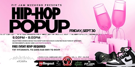 Hip-Hop Pop Up Shop Presented by Fit Jam Weekend ATL