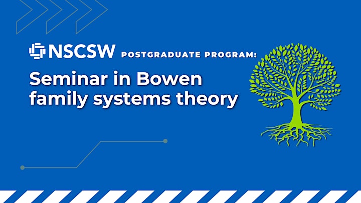 NSCSW postgraduate seminar: Bowen family systems theory image
