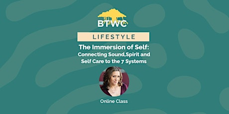 The Immersion of Self: connecting sound, spirit and self care