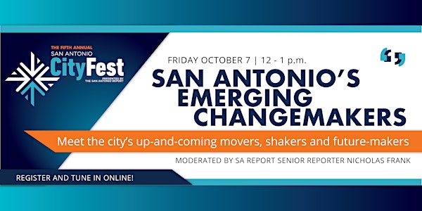 San Antonio's Emerging Changemakers - 2022 CityFest