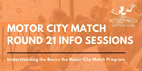 Motor City Match Round 21 Info Session - In Person