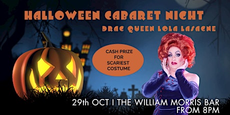 Halloween Cabaret at The William Morris Bar with Drag Queen LoLa Lasagne
