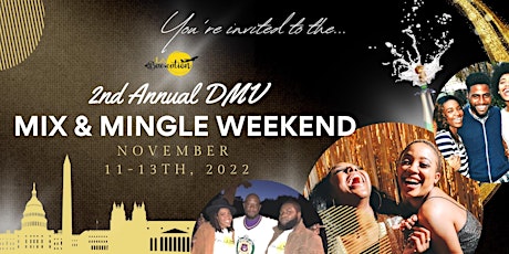 LET'S BAE~CATION PRESENTS: DMV 2ND ANNUAL MIX & MINGLE WEEKEND!!!