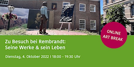 Zu Besuch bei Rembrandt: Online-Führung - ONLINE ART BREAK