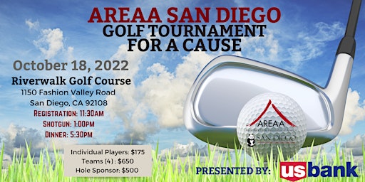 AREAA San Diego Presents - 2022 AREAA Golf Tournament for a Cause!