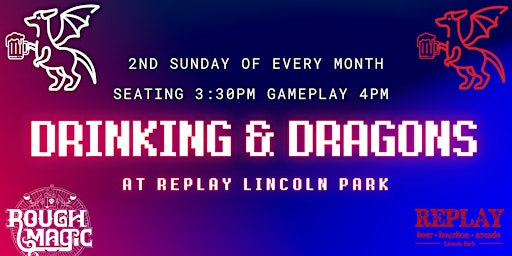 (SOLD OUT) Drinking & Dragons at Replay Lincoln Park