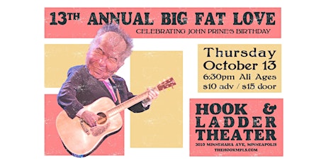 13th Annual Big Fat Love: Celebrating John Prine's Birthday
