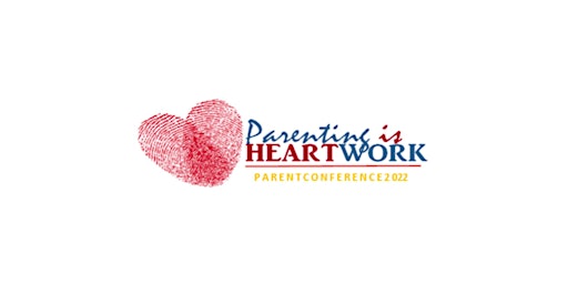 Parenting is Heartwork November 8, 2022 - Virtual