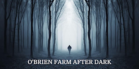 After Dark at O'Brien Farm
