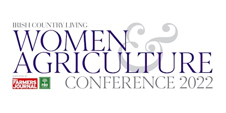 Women & Agriculture Conference 2022, supported by FBD Insurance