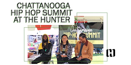 Chattanooga Hip Hop Summit at the Hunter
