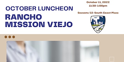 October Branch/T&DI Luncheon - Rancho Mission Viejo Update