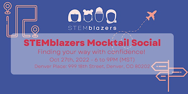 STEMblazers Annual Mocktail Social 2022