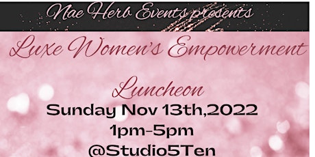 Luxe Women Empowerment Luncheon