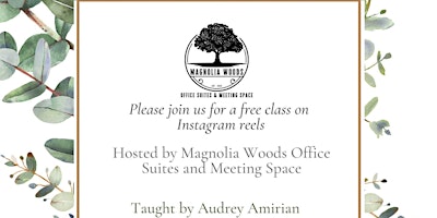 Instagram Reels Class hosted by Magnolia Woods Office Suites & Meeting room