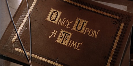 Storytelling : Every single one has a story to tell  (once upon a time)