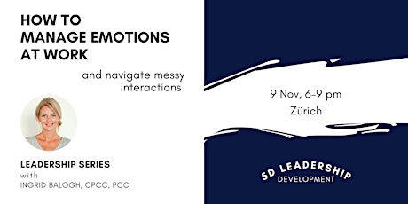 Leadership series: HOW TO MANAGE EMOTIONS AT WORK