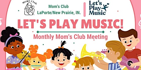 Let's Play Music! with MOMS Club of LaPorte / New Prairie, IN