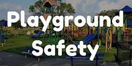Playground Safety 10/20 & 10/27, 2022