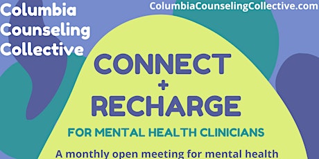 Connect + Recharge for Mental Health Clinicians