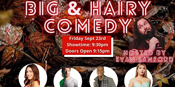 Comedy Show - The Big and Hairy Comedy Show