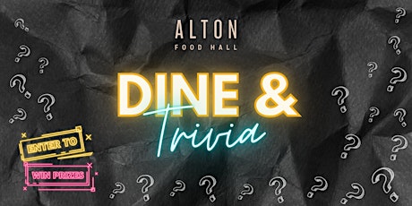 Dine & Trivia at Alton Food Hall