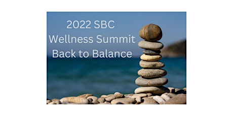 Kaiser Permanente SBC Wellness Summit: Back to Balance