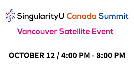 SingularityU Canada Summit Vancouver Satellite Event primary image