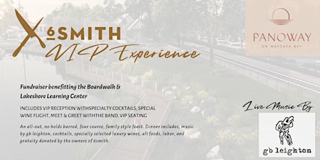 A 6Smith Experience - Fundraiser benefiting the Wayzata Boardwalk (VIP)