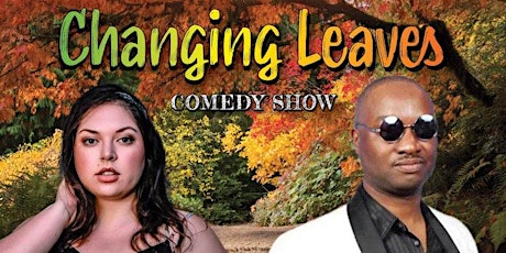 Changing Leaves Comedy Show