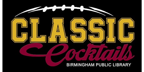 Classic Cocktails: A Magic City Classic Kickoff Party