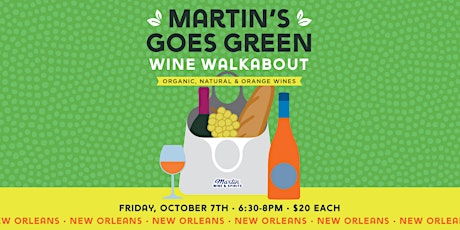 Martin's Goes Green Wine Walkabout: New Orleans