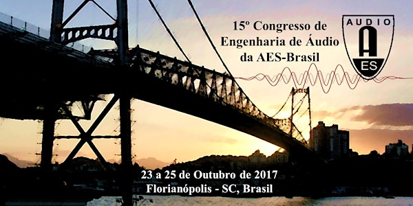 15º CONGRESSO DE ENGENHARIA DE AUDIO – AES-BRASIL