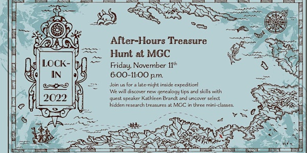 LOCK-IN 2022 -- After-Hours Treasure Hunt at MGC