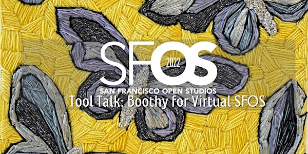 Artist Tool Talk:  Boothy for ArtSpan's 2022 Virtual SFOS